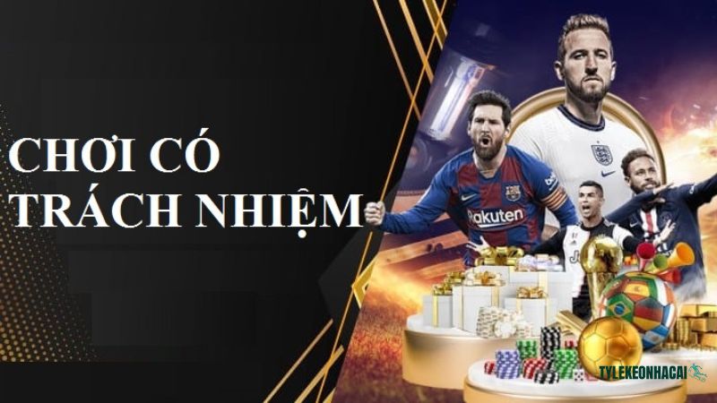 Khám phá các quy tắc quan trọng trong chính sách chơi có trách nhiệm